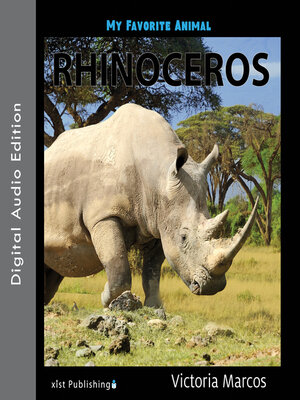cover image of My Favorite Animal: Rhinoceros
